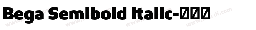 Bega Semibold Italic字体转换